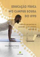 Capa para Educação física no campus Sousa do IFPB: realidade e perspectivas na pandemia e pós-pandemia da COVID-19