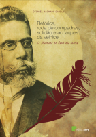 Capa para Retórica, roda de compadres, solidão e achaques da velhice: o Machado de Assis das cartas