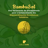 Capa para BambuSol: uma ferramenta de planejamento dos empreendimentos econômicos solidários